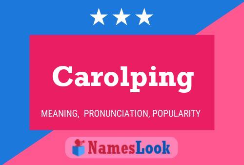 Carolping Name Poster