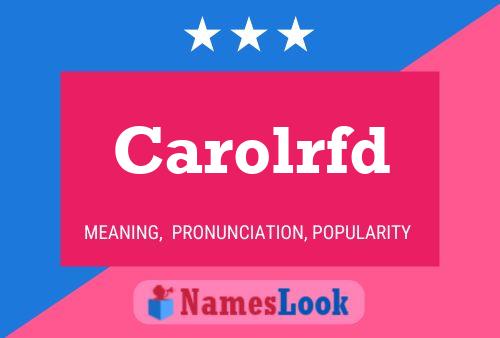 Carolrfd Name Poster