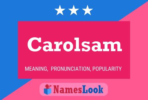 Carolsam Name Poster