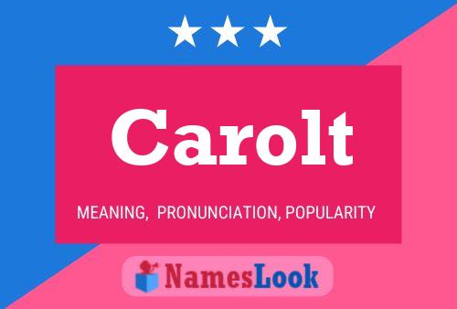 Carolt Name Poster