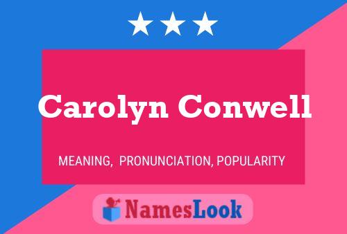 Carolyn Conwell Name Poster