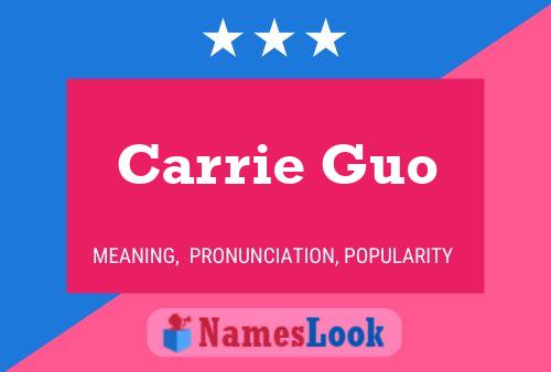 Carrie Guo Name Poster