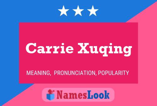 Carrie Xuqing Name Poster