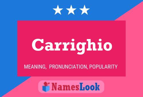 Carrighio Name Poster