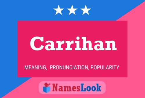 Carrihan Name Poster