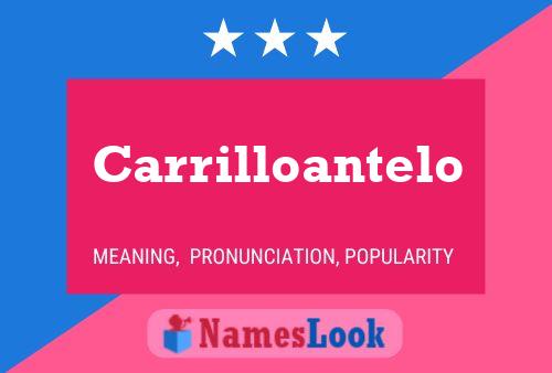 Carrilloantelo Name Poster