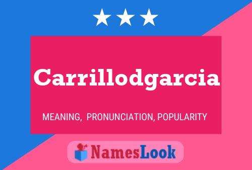 Carrillodgarcia Name Poster