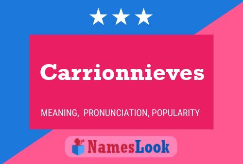 Carrionnieves Name Poster