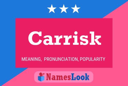 Carrisk Name Poster