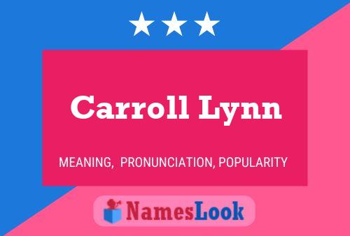 Carroll Lynn Name Poster