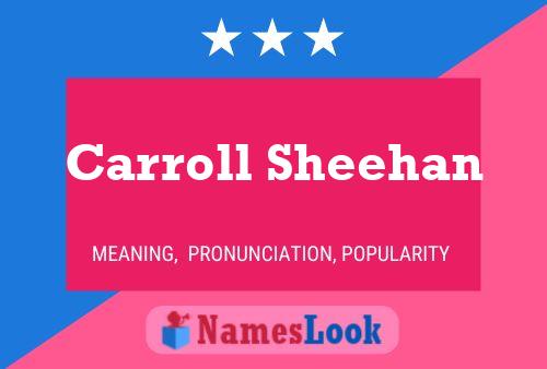 Carroll Sheehan Name Poster