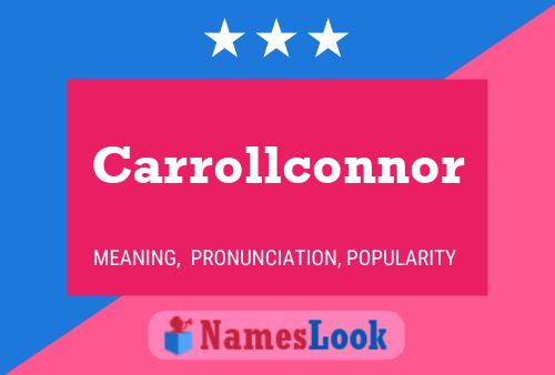 Carrollconnor Name Poster