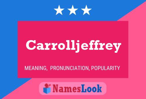 Carrolljeffrey Name Poster