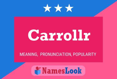 Carrollr Name Poster