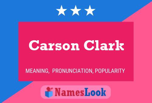 Carson Clark Name Poster