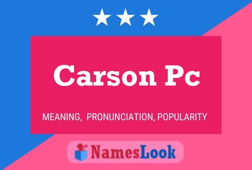 Carson Pc Name Poster