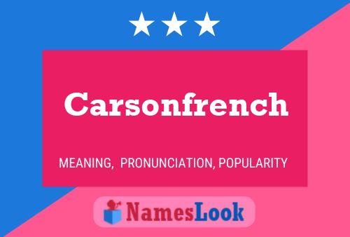 Carsonfrench Name Poster