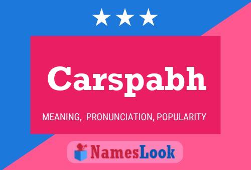 Carspabh Name Poster