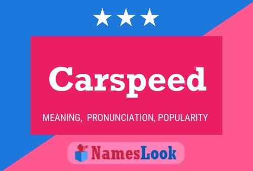 Carspeed Name Poster