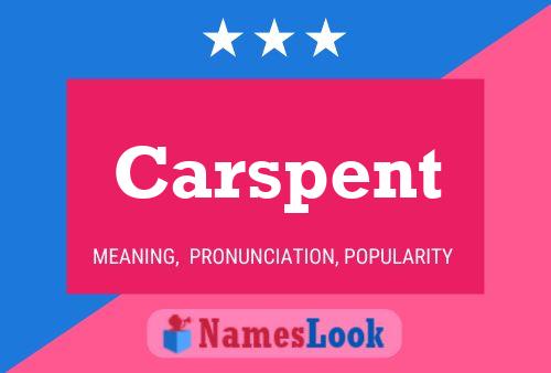 Carspent Name Poster