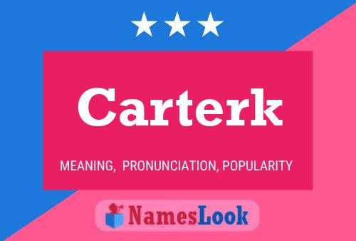 Carterk Name Poster