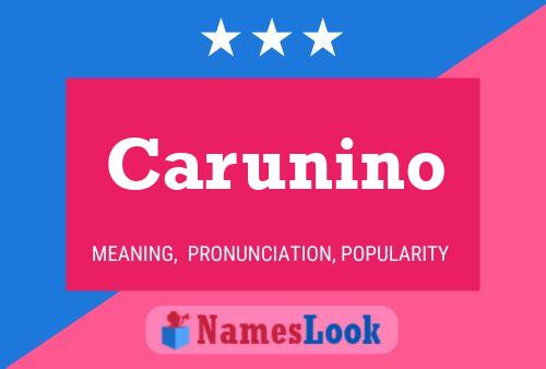 Carunino Name Poster