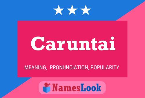 Caruntai Name Poster