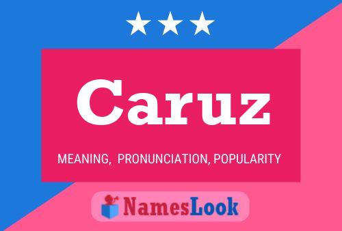 Caruz Name Poster