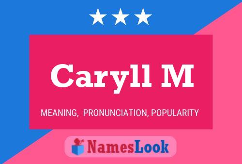 Caryll M Name Poster