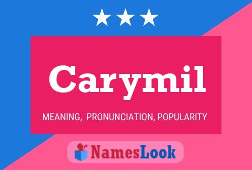 Carymil Name Poster