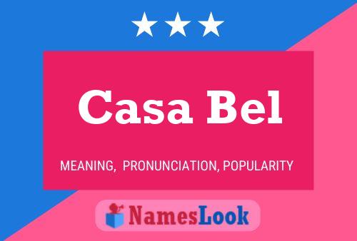 Casa Bel Name Poster