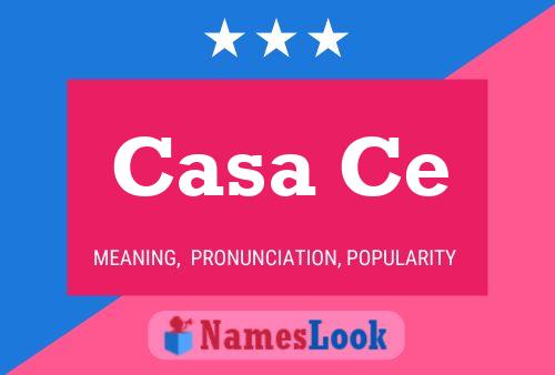 Casa Ce Name Poster