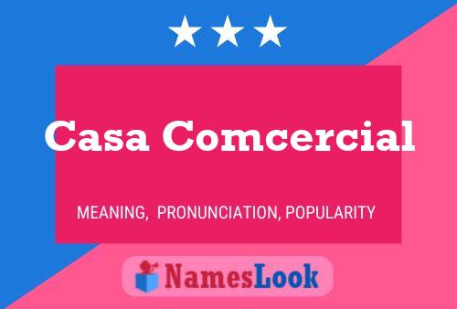 Casa Comcercial Name Poster