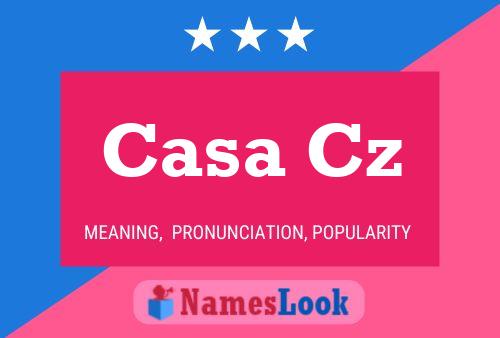 Casa Cz Name Poster