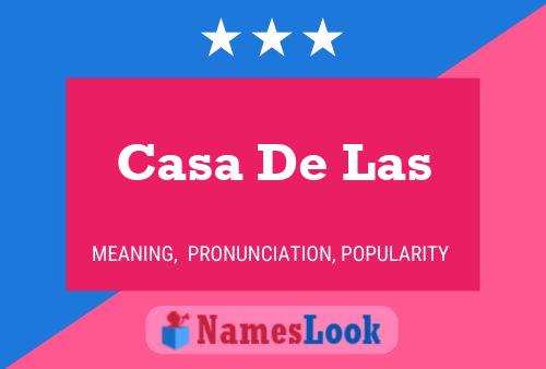 Casa De Las Name Poster