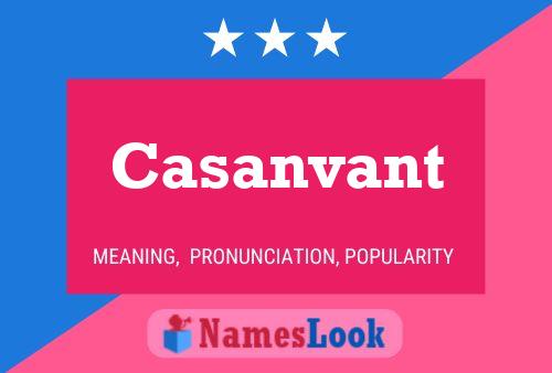 Casanvant Name Poster