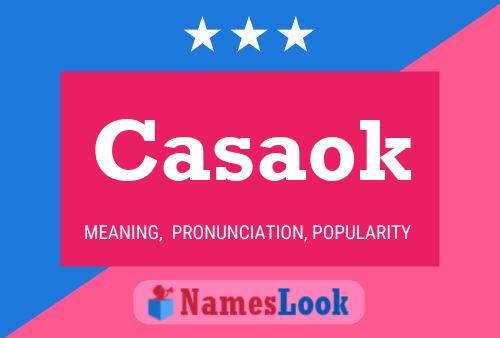 Casaok Name Poster