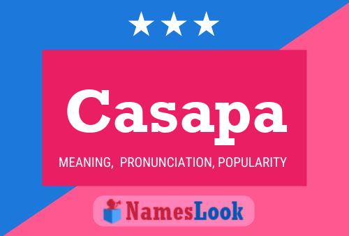 Casapa Name Poster