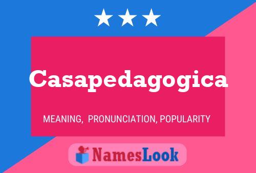 Casapedagogica Name Poster