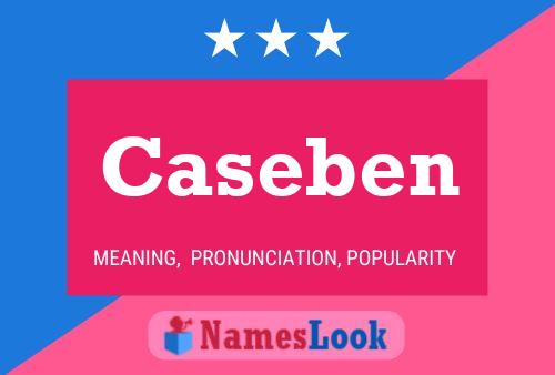 Caseben Name Poster