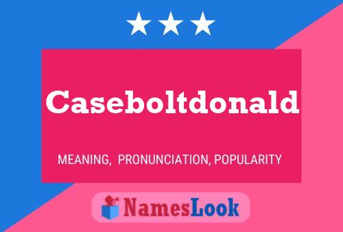 Caseboltdonald Name Poster