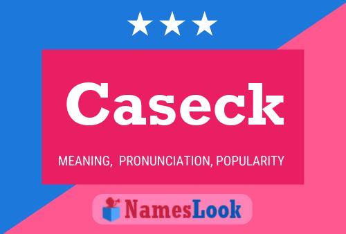 Caseck Name Poster