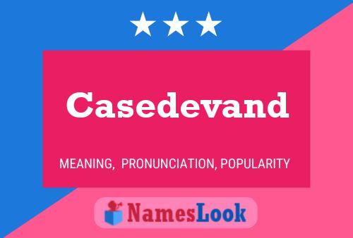 Casedevand Name Poster