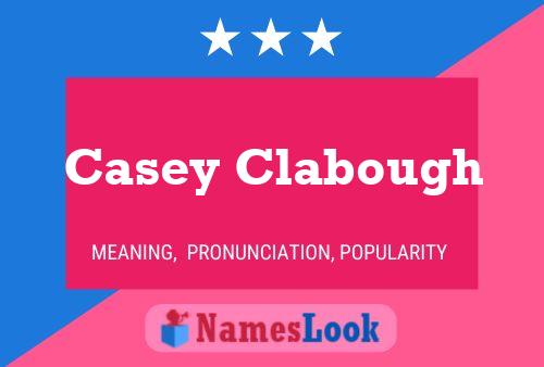 Casey Clabough Name Poster