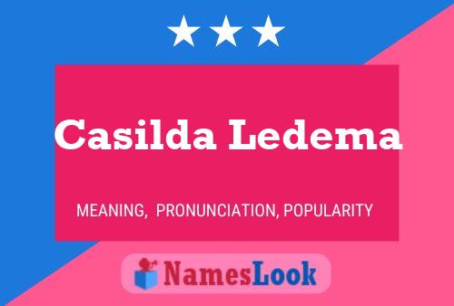 Casilda Ledema Name Poster