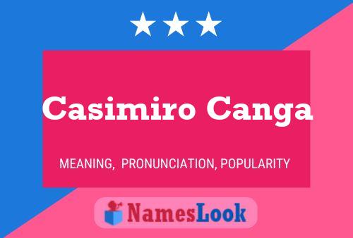 Casimiro Canga Name Poster