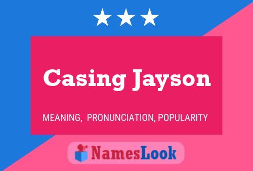 Casing Jayson Name Poster