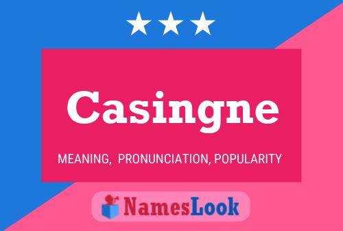 Casingne Name Poster