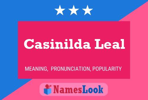 Casinilda Leal Name Poster