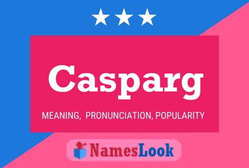 Casparg Name Poster